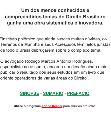 Um dos menos conhecidos e compreendidos temas do Direito Brasileiro ganha uma obra sistem&aacute;tica e inovadora